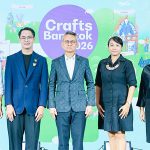 SACIT จัดเต็มงานคราฟต์ไทยร่วมสมัย ครบวงจร ที่ “Crafts Bangkok 2026”
